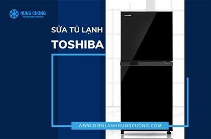 Sửa tủ lạnh Toshiba