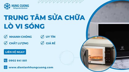 Trung tâm sửa chữa lò vi sóng