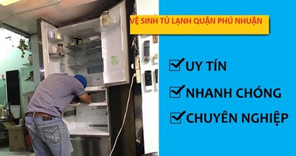 Vệ Sinh Tủ Lạnh Quận Phú Nhuận