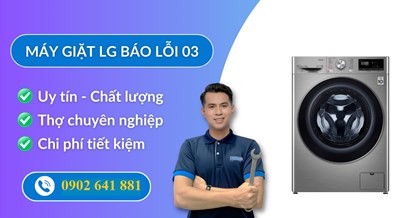 Máy Giặt LG Báo Lỗi 03 Và Cách Khắc Phục