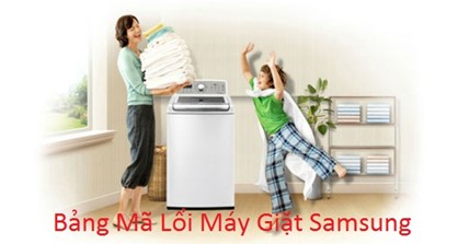 Bảng Mã Lỗi Máy Giặt SAMSUNG